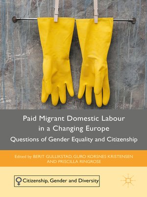 cover image of Paid Migrant Domestic Labour in a Changing Europe